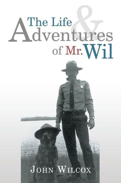 Cover for John Wilcox · The Life and Adventures of Mr. Wil (Paperback Book) (2014)