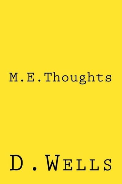 Cover for D Wells · M.e. Thoughts (Taschenbuch) (2014)