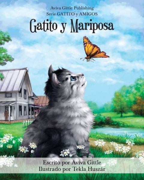 Gatito Y Mariposa - Aviva Gittle - Książki - Createspace - 9781500314316 - 4 listopada 2014