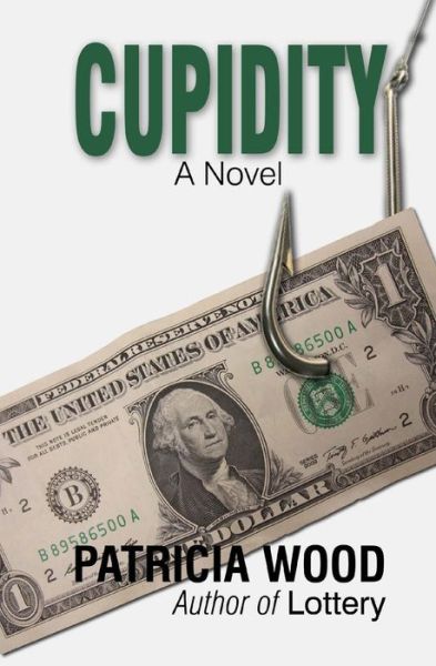 Cupidity - Patricia Wood - Books - Createspace - 9781502844316 - November 18, 2014