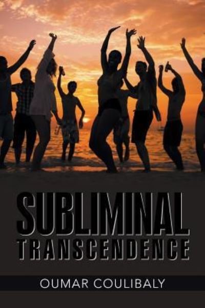 Cover for Oumar Coulibaly · Subliminal Transcendence (Paperback Book) (2016)