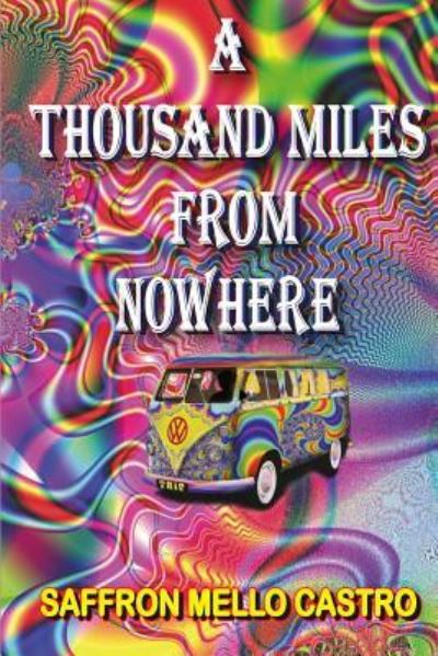 Cover for Saffron Mello Castro · A thousand miles from nowhere (Paperback Book) (2016)