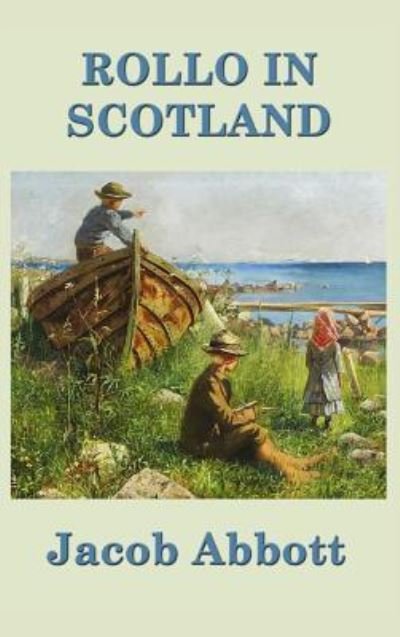Cover for Jacob Abbott · Rollo in Scotland (Innbunden bok) (2018)