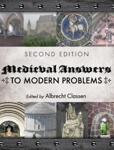 Cover for Albrecht Classen · Medieval Answers to Modern Problems (Hardcover Book) (2017)