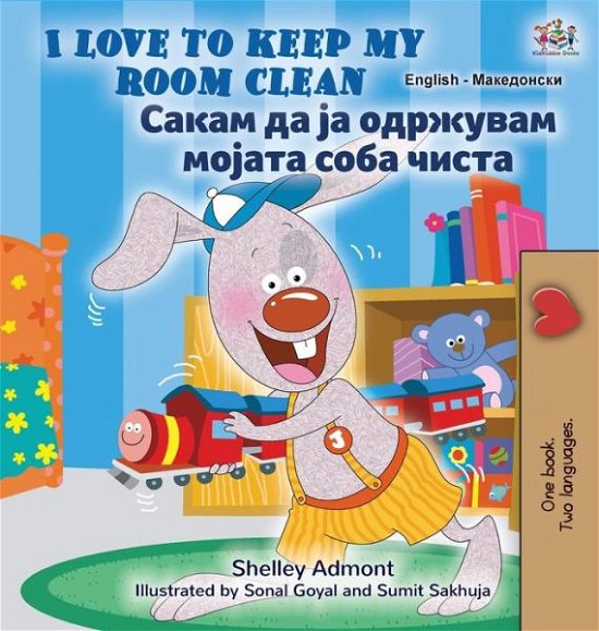Cover for Shelley Admont · I Love to Keep My Room Clean (English Macedonian Bilingual Book for Kids) (Buch) (2022)