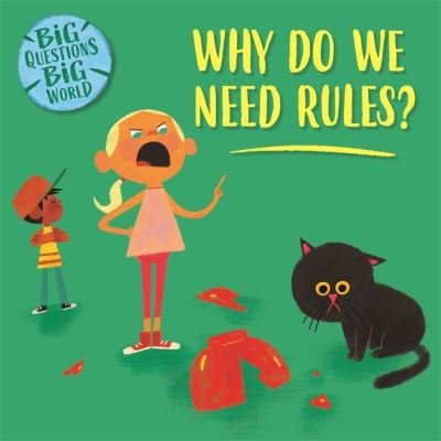 Cover for Nancy Dickmann · Big Questions, Big World: Why do we need rules? - Big Questions, Big World (Inbunden Bok) (2021)