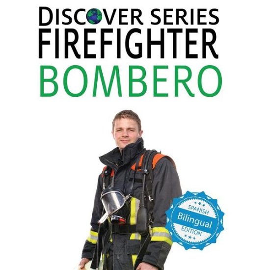 Cover for Xist Publishing · Firefighter / Bombero (Taschenbuch) (2017)