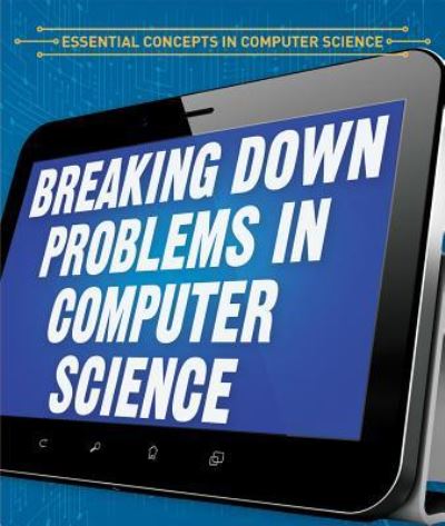 Cover for Barbara M Linde · Breaking Down Problems in Computer Science (Gebundenes Buch) (2018)