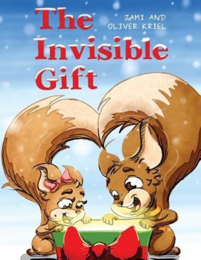 Cover for Jami Kriel · The Invisible Gift (Paperback Book) (2016)