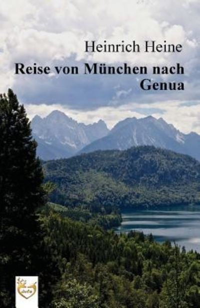 Cover for Heinrich Heine · Reise von M nchen nach Genua (Pocketbok) (2016)