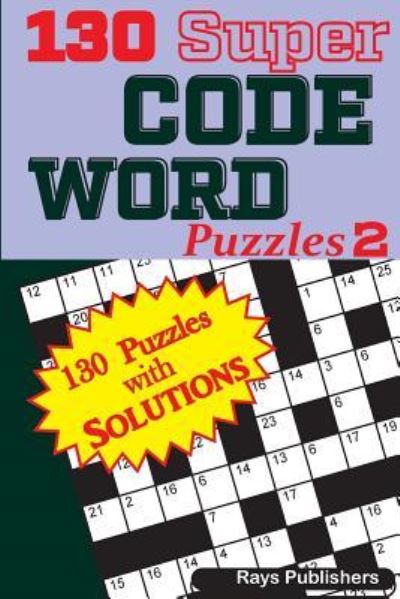 Cover for Rays Publishers · 130 Super Code Word Puzzles (Paperback Book) (2017)