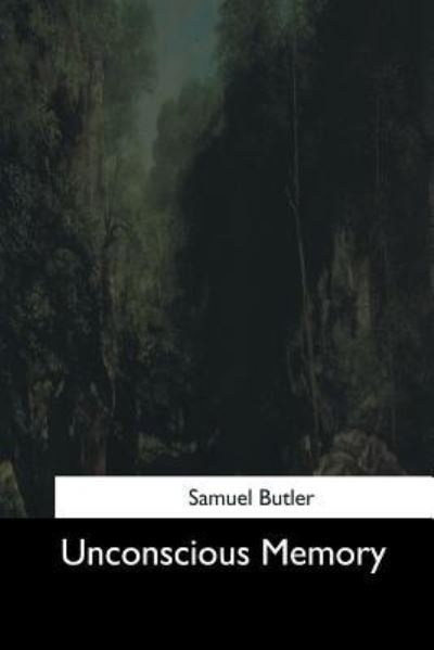 Cover for Samuel Butler · Unconscious Memory (Paperback Book) (2017)
