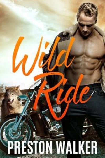 Cover for Preston Walker · Wild Ride (Paperback Book) (2017)