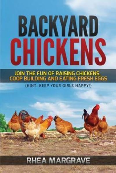 Cover for Rhea Margrave · Backyard Chickens (Paperback Book) (2017)