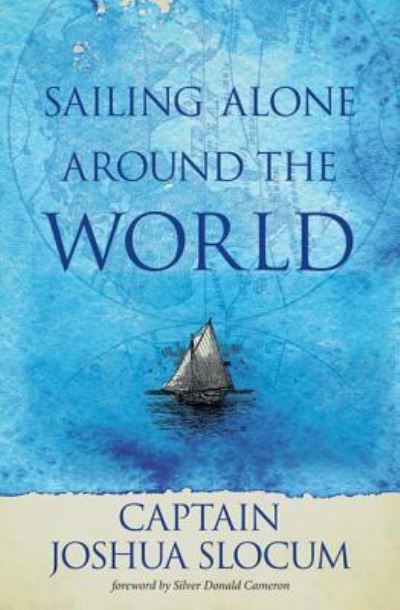 Cover for Joshua Slocum · Sailing alone around the world (Book) (2012)