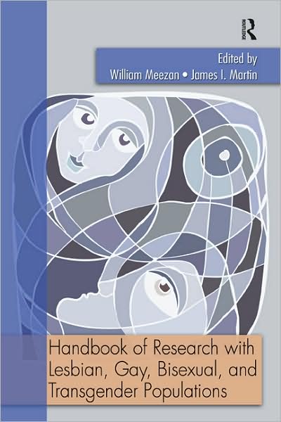 Cover for Meezan, William (The Ohio State University, USA) · Handbook of Research with Lesbian, Gay, Bisexual, and Transgender Populations (Paperback Book) (2008)