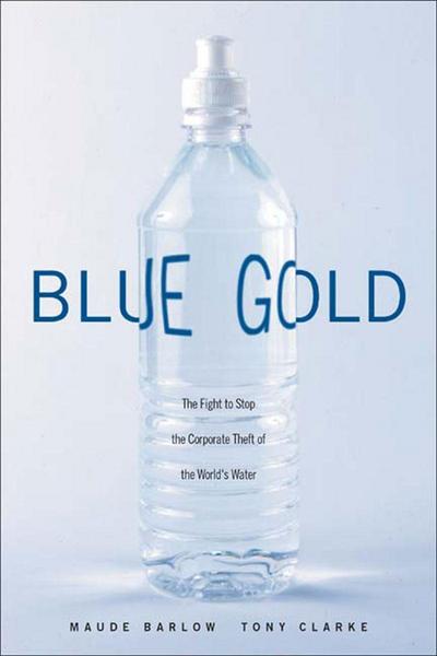 Cover for Maude Barlow · Blue Gold (Hardcover Book) (2002)