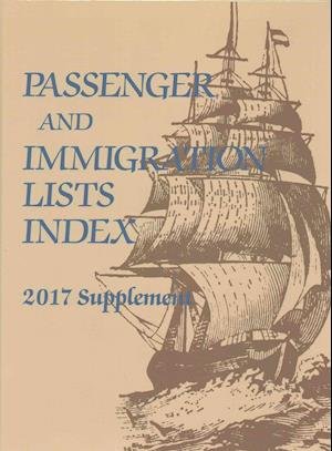 Cover for Gale · Passenger and Immigration Lists Index (Inbunden Bok) (2016)