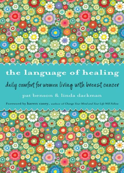 Cover for Benson, Pat (Pat Benson) · Language of Healing: Daily Comfort for Women Living with Breast Cancer (Paperback Book) (2014)