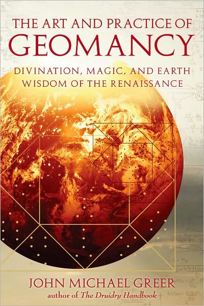 Cover for John Michael Greer · Art and Practice of Geomancy: Divination, Magic, and Earth Wisdom of the Renaissance (Paperback Book) (2009)