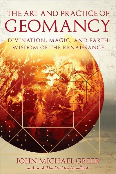 Cover for John Michael Greer · Art and Practice of Geomancy: Divination, Magic, and Earth Wisdom of the Renaissance (Paperback Bog) (2009)