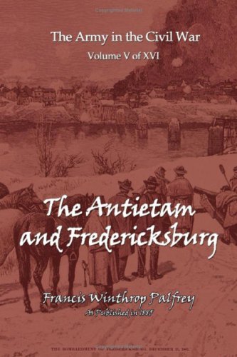 Cover for Francis Winthrop Plafrey · The Antietam and Fredericksburg (Paperback Book) (2004)