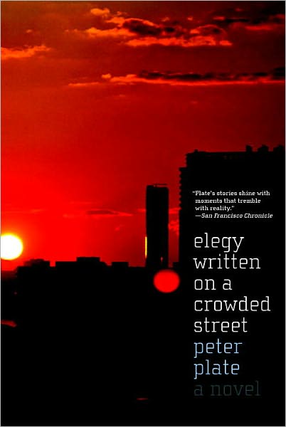 Cover for Peter Plate · Elegy Written on a Crowded Street (Paperback Book) (2010)