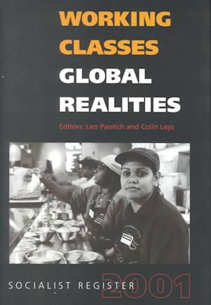 Cover for Working Classes, Global Realities (Hardcover Book) (2000)