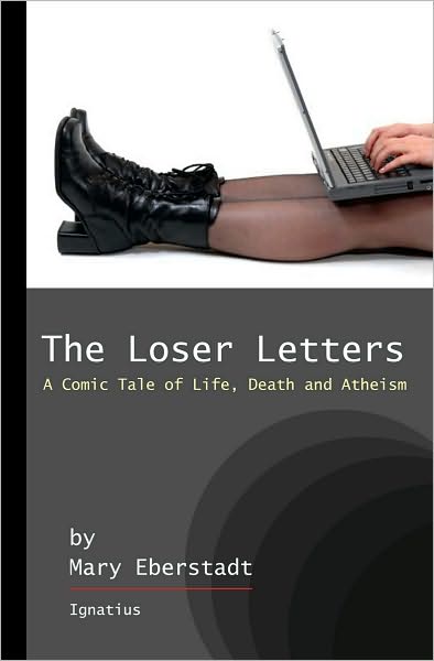 Cover for Mary Eberstadt · The Loser Letters (Paperback Book) (2010)