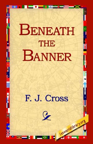 Cover for F. J. Cross · Beneath the Banner (Paperback Bog) (2004)