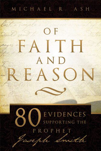 Cover for Michael Ash · Of Faith and Reason: Scholarly Evidences Supporting Joseph Smith (Paperback Book) (2008)