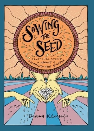 Cover for Diana Kleyn · Sowing the Seed (Paperback Book) (2016)