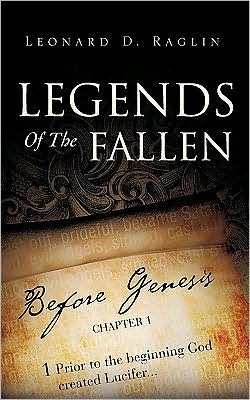 Cover for Leonard D. Raglin · Legends of the Fallen (Paperback Book) (2009)