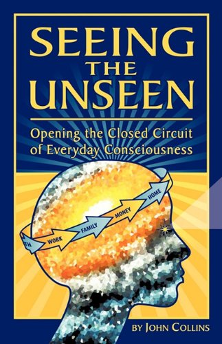 Cover for John Collins · Seeing the Unseen (Paperback Book) (2010)