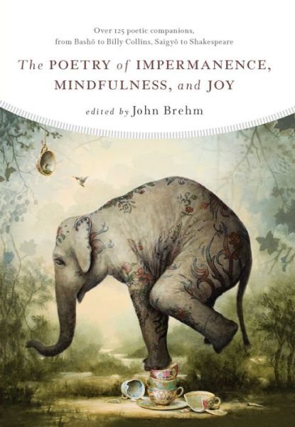 Cover for John Brehm · The Poetry of Impermanence, Mindfulness, and Joy (Pocketbok) (2017)
