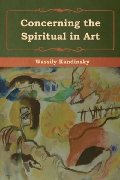 Cover for Wassily Kandinsky · Concerning the Spiritual in Art (Taschenbuch) (2019)