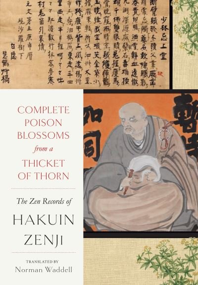 Cover for Hakuin Zenji · Complete Poison Blossoms from a Thicket of Thorn: The Zen Records of Hakuin Ekaku (Hardcover bog) (2017)