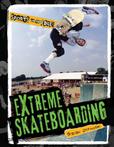 Cover for Steven Otfinoski · Extreme skateboarding (Book) (2013)