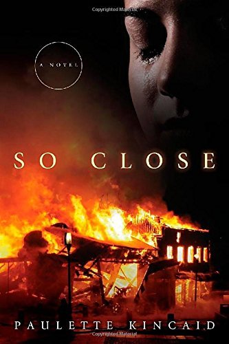 Cover for Paulette Kincaid · So Close (Paperback Book) [2nd edition] (2014)