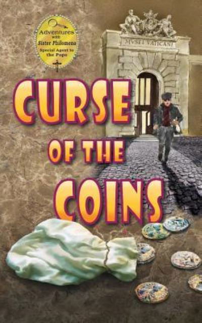 Cover for Dianne Ahern · Curse of the Coins - Adventures with Sister Philomena (Paperback Book) (2016)