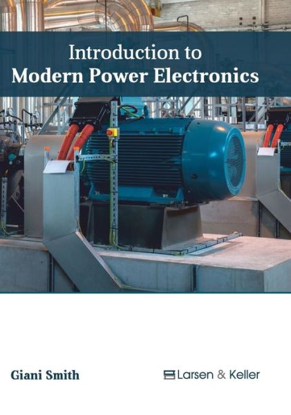 Cover for Giani Smith · Introduction to Modern Power Electronics (Hardcover Book) (2017)