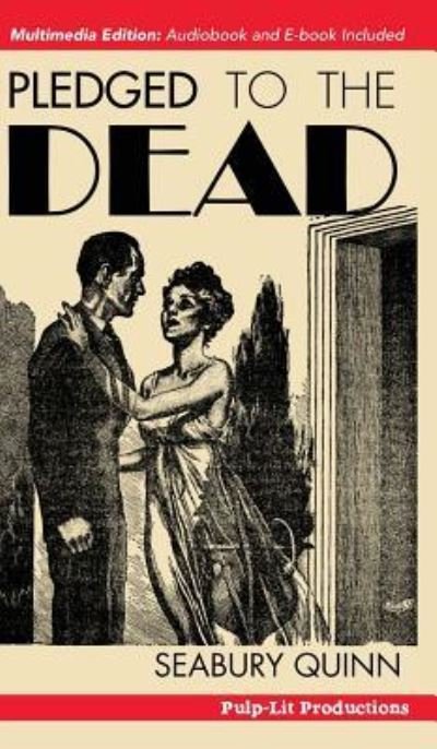 Cover for Seabury Quinn · Pledged to the Dead (Gebundenes Buch) (2017)