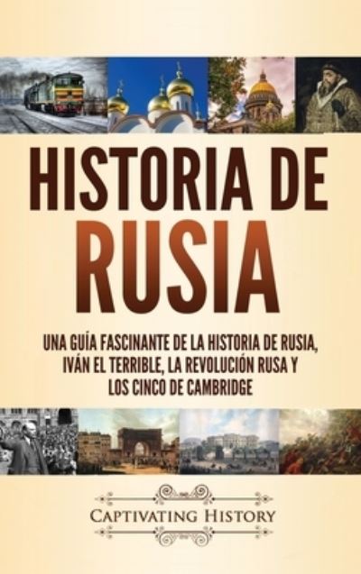 Cover for Captivating History · Historia de Rusia (Hardcover Book) (2021)