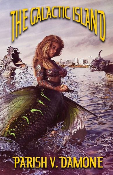 Cover for Parish V. Damone · Galactic Island (Book) (2022)
