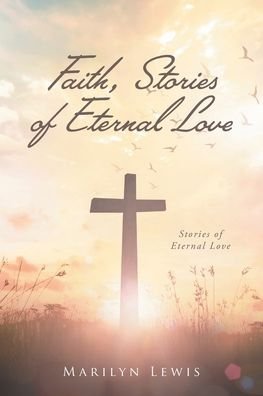 Cover for Marilyn Lewis · Faith, Stories of Eternal Love (Paperback Book) (2020)