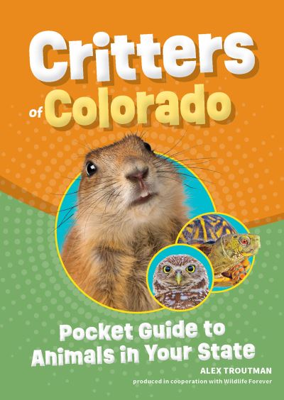 Cover for Alex Troutman · Critters of Colorado: Pocket Guide to Animals in Your State - Wildlife Pocket Guides for Kids (Paperback Book) (2024)