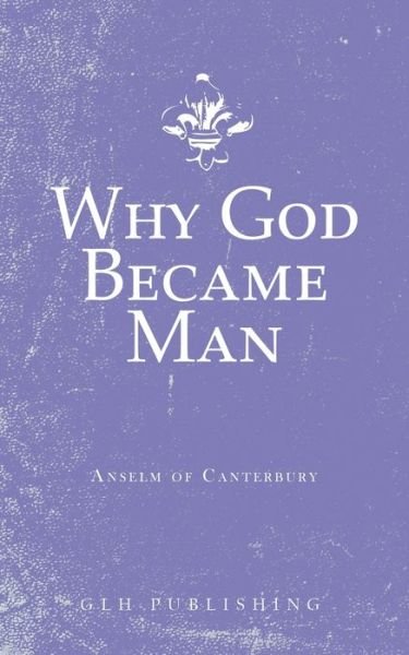 Cover for Anselm of Canterbury · Why God Became Man (Paperback Book) (2020)