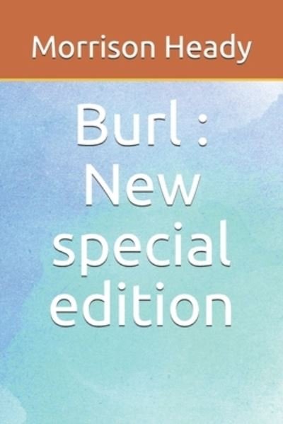 Cover for Morrison Heady · Burl (Paperback Bog) (2019)
