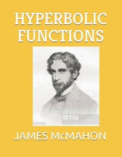 Cover for James McMahon · Hyperbolic Functions (Paperback Book) (2019)