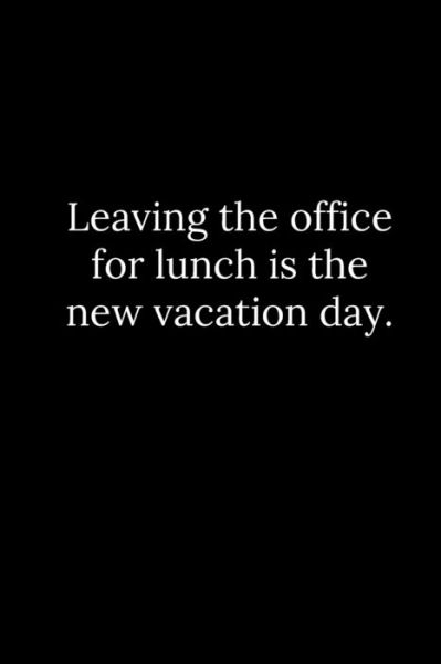 Cover for Tony Reeves · Leaving the office for lunch is the new vacation day. (Paperback Book) (2019)